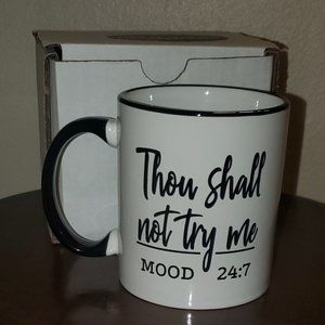 Thou Shall Not Try Me Mug